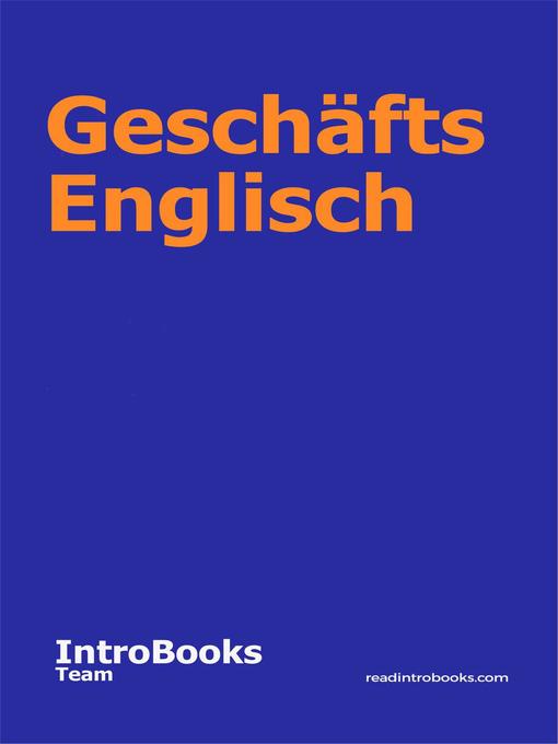 Title details for Geschäfts Englisch by IntroBooks Team - Available